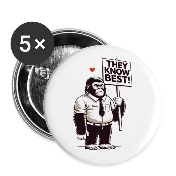 Braver Gorilla mit Schild: Sie wissen es besser! - Buttons groß 56 mm (5er Pack) - Weiß - Vorne