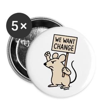Protest-Maus mit Schild: „Wir wollen Wandel“ - Buttons groß 56 mm (5er Pack) - Weiß - Vorne