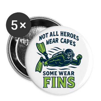 Not all heroes wear capes and fins - Buttons large 2.2''/56 mm (5-pack) - white - Front