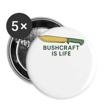 Bushcraft Ist Leben Prepper Überleben - Buttons groß 56 mm (5er Pack) - Weiß - Vorne