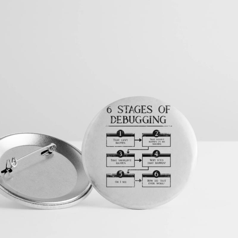 6 Stages Of Debugging Computer Programming Coding Buttons large 2.2''/56 mm (5-pack)