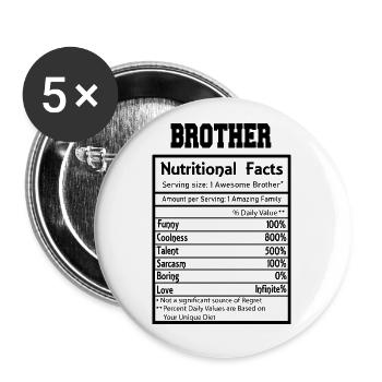 Brother Nutritional Facts Funny - Buttons large 2.2''/56 mm (5-pack) - white - Front