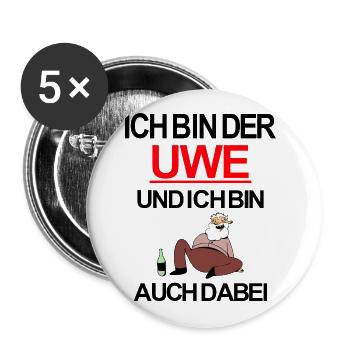 Ich bin der Uwe und ich bin auch dabei - Buttons groß 56 mm (5er Pack) - Weiß - Vorne