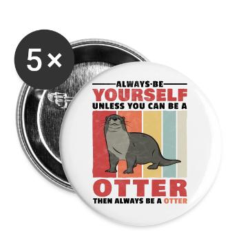 Loutre toi-même la loutre cadeau de loutre - Lot de 5 grands badges (56 mm) - blanc - Devant
