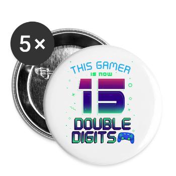 This Gamer Is Now 15 Double Digit 15. - Buttons large 2.2''/56 mm (5-pack) - white - Front