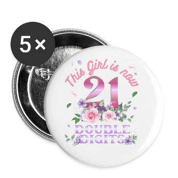 This Girl Is Now 21 Double Digits 21. - Buttons large 2.2''/56 mm (5-pack) - white - Front