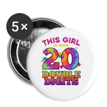This girl is now 20 double digit 20. - Buttons large 2.2''/56 mm (5-pack) - white - Front