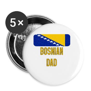 I Have Two Titles Bosnian and Dad Bosnia - Buttons large 2.2''/56 mm (5-pack) - white - Front