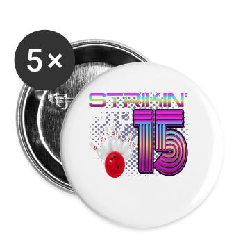 Striking Into 15 Bowling Bowler 15. Geburtstag - Buttons groß 56 mm (5er Pack) - Weiß - Vorne