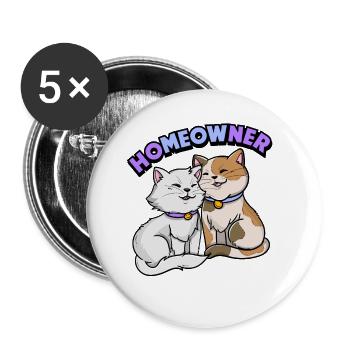Homeowner | Cute Cat Shirt | Cat Lover Tshirt | - Buttons groß 56 mm (5er Pack) - Weiß - Vorne