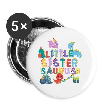 Kleine Schwester Saurus | Rawr Dinosaurier Tshirt - Buttons groß 56 mm (5er Pack) - Weiß - Vorne