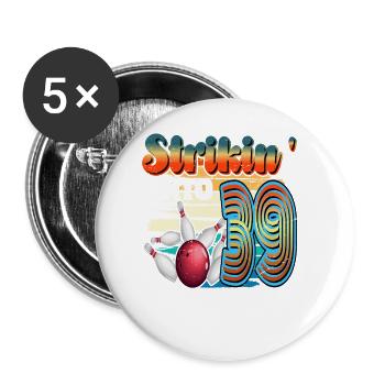 Strikin' Into 39 Bowling Bowler 39. Geburtstag - Buttons groß 56 mm (5er Pack) - Weiß - Vorne
