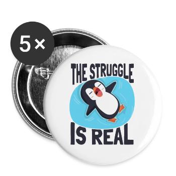 The Struggle is Real King Emperor Sea Bird Penguin - Buttons large 2.2''/56 mm (5-pack) - white - Front