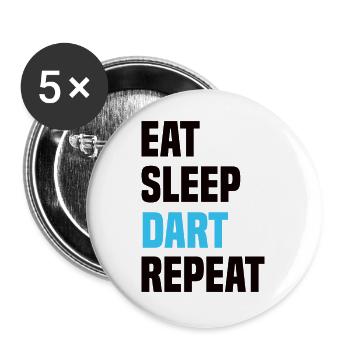 Eat Sleep Dart Repeat - Buttons groß 56 mm (5er Pack) - Weiß - Vorne