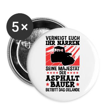 Seine Majestät der Asphaltbauer Straßenbauer - Buttons groß 56 mm (5er Pack) - Weiß - Vorne