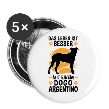 Das Leben ist besser mit einem Dogo Argentino - Buttons groß 56 mm (5er Pack) - Weiß - Vorne
