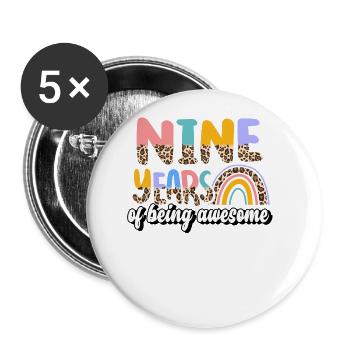 Nine Years Of Being Awesome Animal Skin Pattern - Buttons large 2.2''/56 mm (5-pack) - white - Front