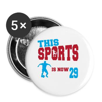 Cette légende du sport a maintenant 29 ans, match de football 29. - Lot de 5 grands badges (56 mm) - blanc - Devant
