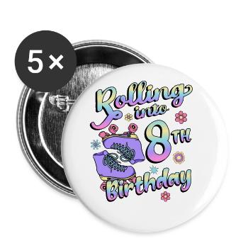 Rolling Into 8. Geburtstag Quad Skater - Buttons groß 56 mm (5er Pack) - Weiß - Vorne