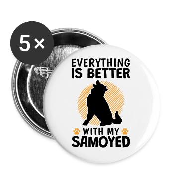 Alles ist besser mit Samojede Schlittenhund - Buttons groß 56 mm (5er Pack) - Weiß - Vorne