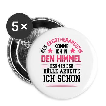 Ergotherapeutin kommen in Himmel Ergotherapie - Buttons groß 56 mm (5er Pack) - Weiß - Vorne