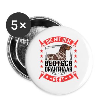 Die mit dem Deutsch Drahthaar geht Jagdhund - Buttons groß 56 mm (5er Pack) - Weiß - Vorne