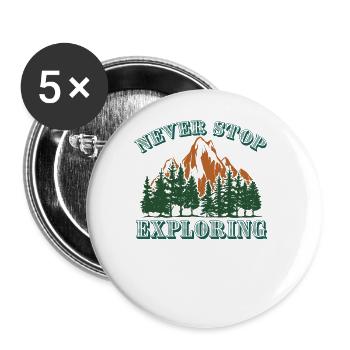 Never stop exploring Berge Wandern - Buttons groß 56 mm (5er Pack) - Weiß - Vorne
