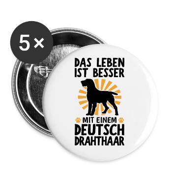 Leben ist besser mit einem Deutsch Drahthaar - Buttons groß 56 mm (5er Pack) - Weiß - Vorne
