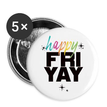 Glücklich Fri Yay Lehrer Wochenende Lustig Meme - Buttons groß 56 mm (5er Pack) - Weiß - Vorne