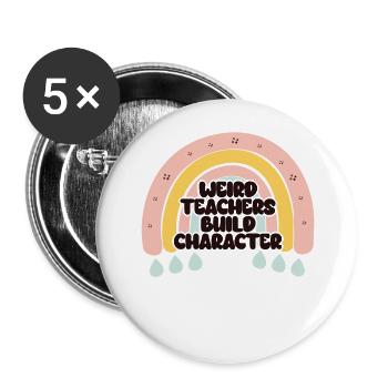 Weird Teachers Build Character Teacher - Buttons large 2.2''/56 mm (5-pack) - white - Front