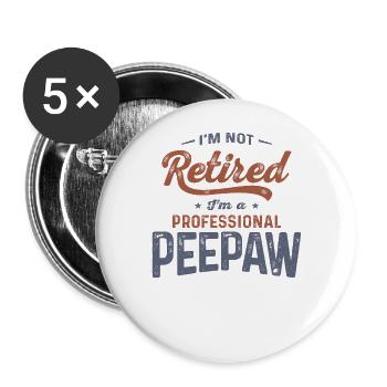 La retraite de Peepaw redéfinie - Journée des grands-parents - Lot de 5 grands badges (56 mm) - blanc - Devant