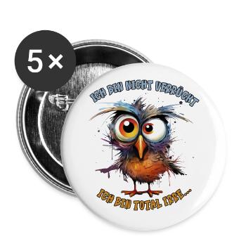 Vogel verrückt Spruch Haustiere Geschenk - Buttons groß 56 mm (5er Pack) - Weiß - Vorne