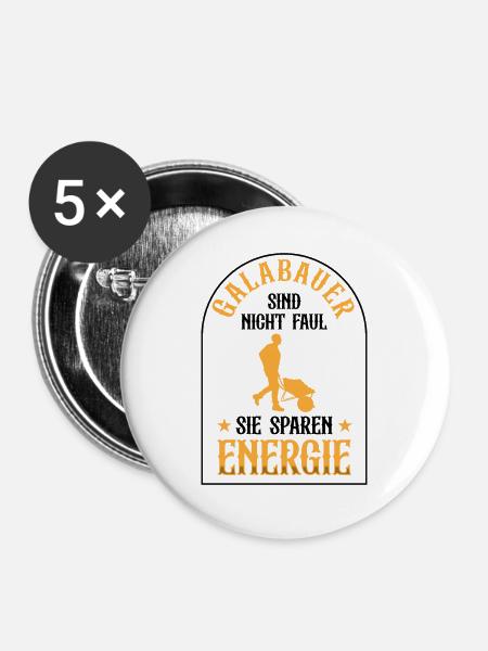 Galabauer ist nicht faul Landschaftsbauer - Buttons groß 56 mm (5er Pack) - Weiß