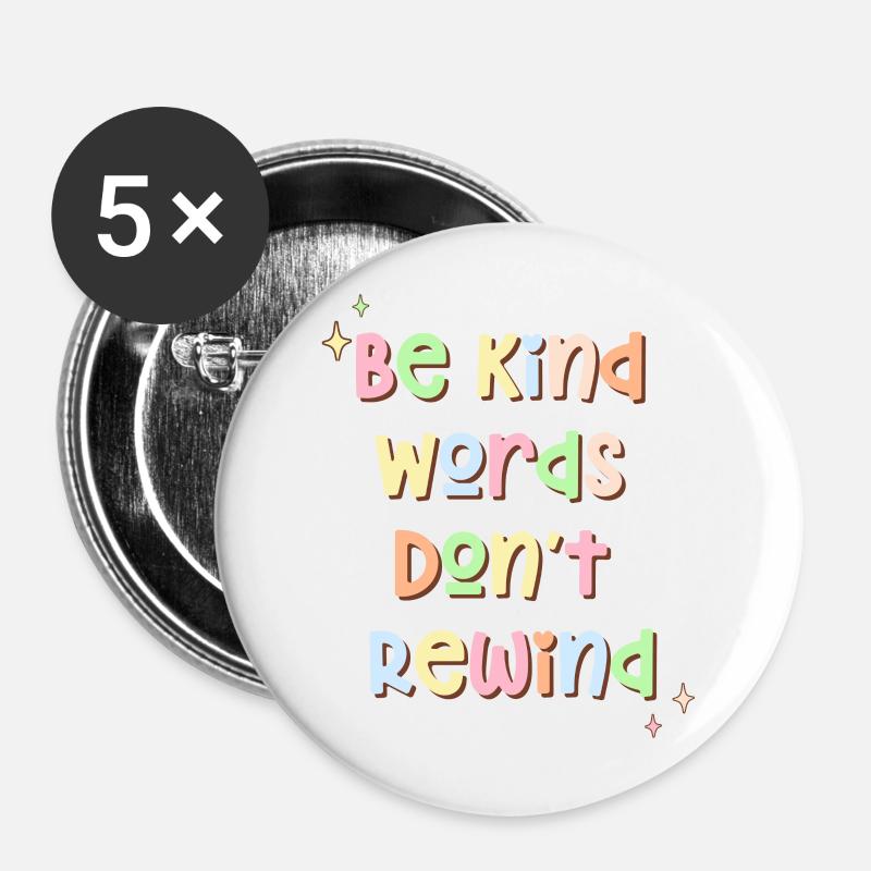 Be Kind Words Don't Rewind - Buttons large 2.2''/56 mm (5-pack) - white