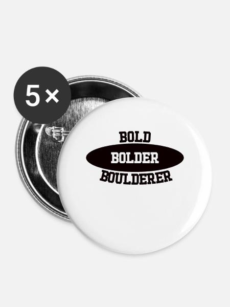 Bouldern Bold Bolder Boulderer - Buttons groß 56 mm (5er Pack) - Weiß