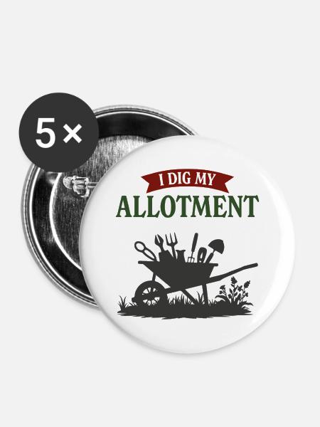 Ich grabe meinen Schrebergarten - Buttons groß 56 mm (5er Pack) - Weiß