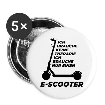 Ich brauche keine Therapie - E-Scooter - Buttons groß 56 mm (5er Pack) - Weiß - Vorne