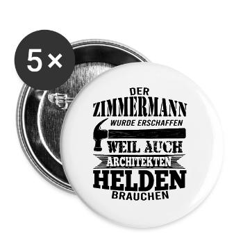 Zimmermann Gott schuf ihn - Buttons groß 56 mm (5er Pack) - Weiß - Vorne
