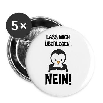 Pinguin Lustiger Spruch Sarkasmus Cooles Geschenk - Buttons groß 56 mm (5er Pack) - Weiß - Vorne