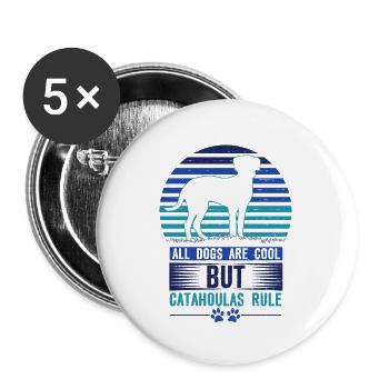 Catahoula Geschenk Alle Hunde Cool Catahoulas Regelhund - Buttons groß 56 mm (5er Pack) - Weiß - Vorne