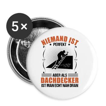 Dachdecker Beruf Lustiger Spruch Geschenk - Buttons groß 56 mm (5er Pack) - Weiß - Vorne