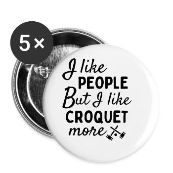 Ich mag Menschen, ABER ich mag Krocket mehr - Buttons groß 56 mm (5er Pack) - Weiß - Vorne