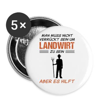 Landwirt Bauer Lustiger Spruch Geschenk - Buttons groß 56 mm (5er Pack) - Weiß - Vorne