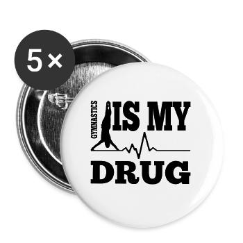 Gymnastics Is My Drug - Gymnast Gift Idea - Buttons groß 56 mm (5er Pack) - Weiß - Vorne