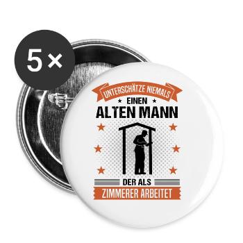Zimmerer Alter Mann Spruch Herren Geschenk - Buttons groß 56 mm (5er Pack) - Weiß - Vorne