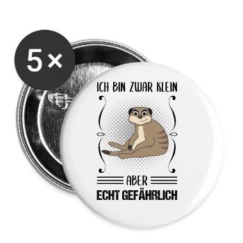 Erdmännchen Klein Aber Gefährlich Spruch Geschenk - Buttons groß 56 mm (5er Pack) - Weiß - Vorne