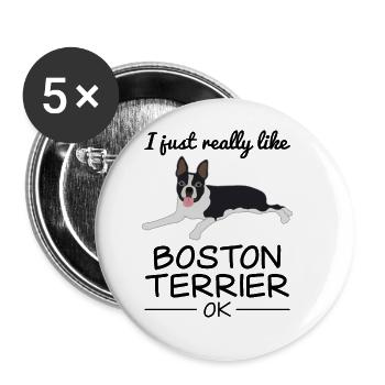 Boston Terrier Hund Hundeliebhaber Spruch Geschenk - Buttons groß 56 mm (5er Pack) - Weiß - Vorne