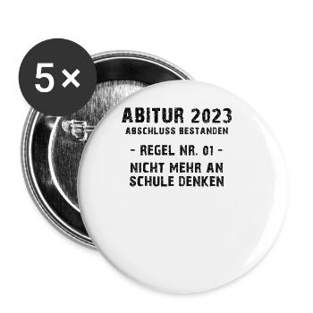 Abi 2023 Abitur Prüfung bestanden Regel Nr eins - Buttons groß 56 mm (5er Pack) - Weiß - Vorne