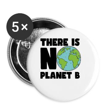There is no Planet B - Buttons groß 56 mm (5er Pack) - Weiß - Vorne