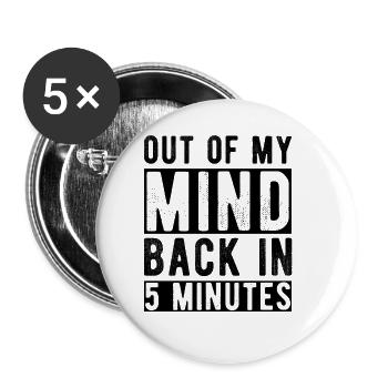 Out of my Mind back in 5 minutes - Buttons large 2.2''/56 mm (5-pack) - white - Front